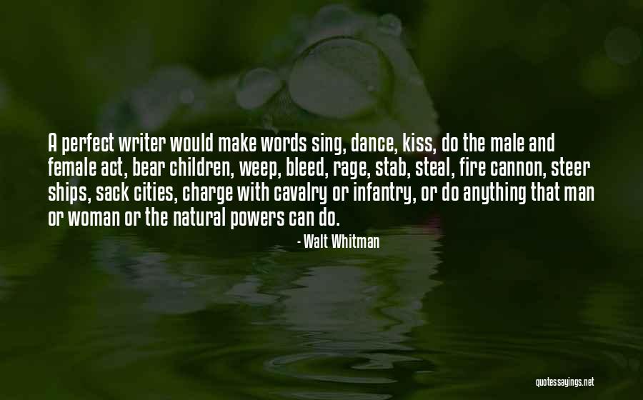 I May Not Be The Perfect Woman Quotes By Walt Whitman