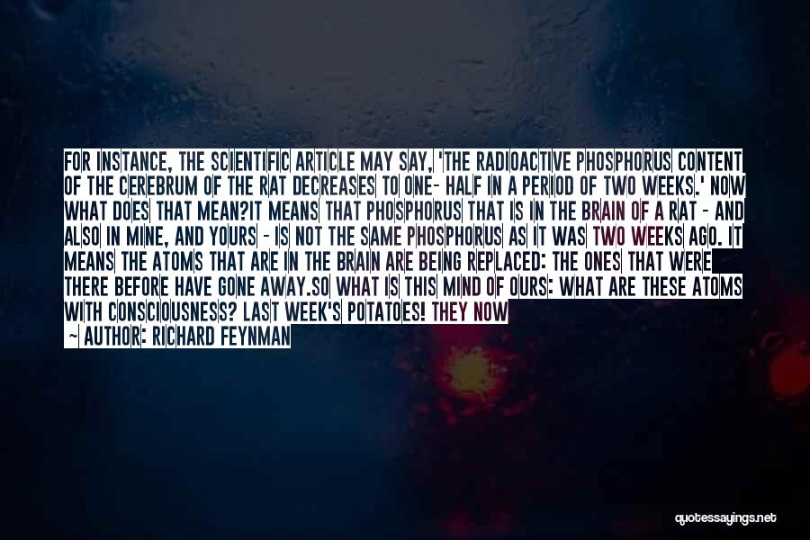 I May Not Be Yours Quotes By Richard Feynman