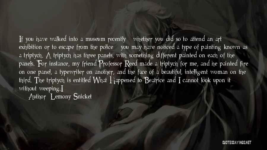 I May Not Beautiful Quotes By Lemony Snicket
