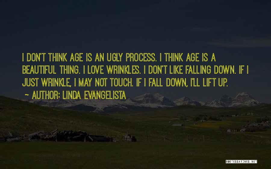 I May Not Beautiful Quotes By Linda Evangelista