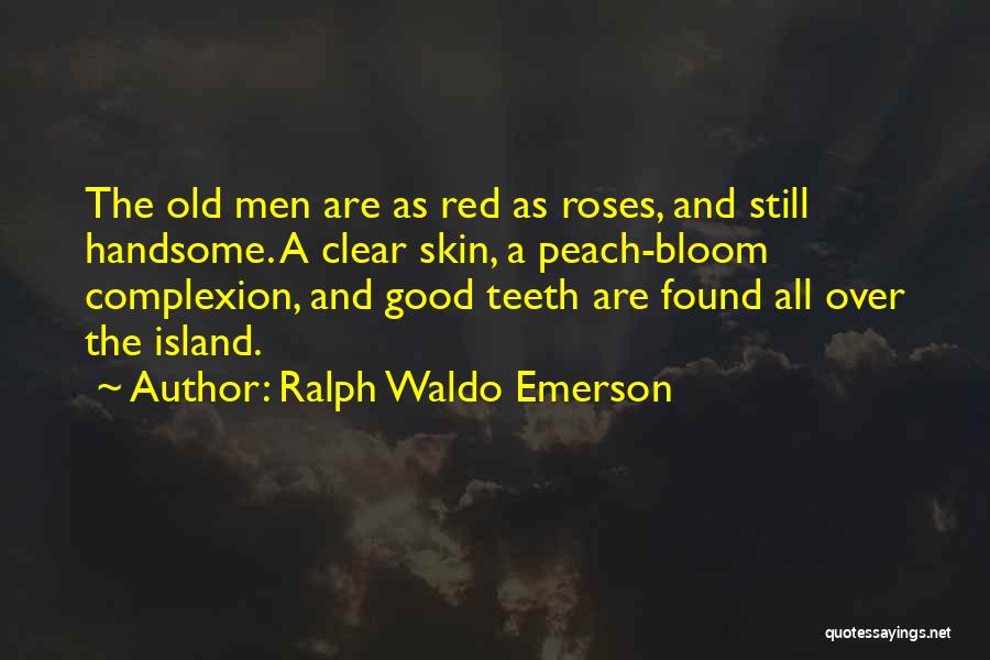 I May Not Handsome Quotes By Ralph Waldo Emerson