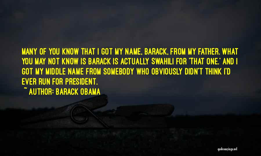 I May Not Know You Quotes By Barack Obama