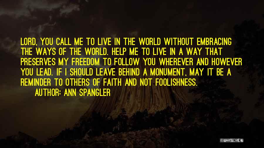 I May Not Lead Quotes By Ann Spangler