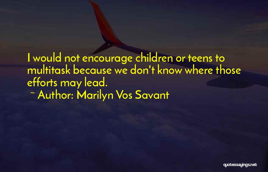 I May Not Lead Quotes By Marilyn Vos Savant