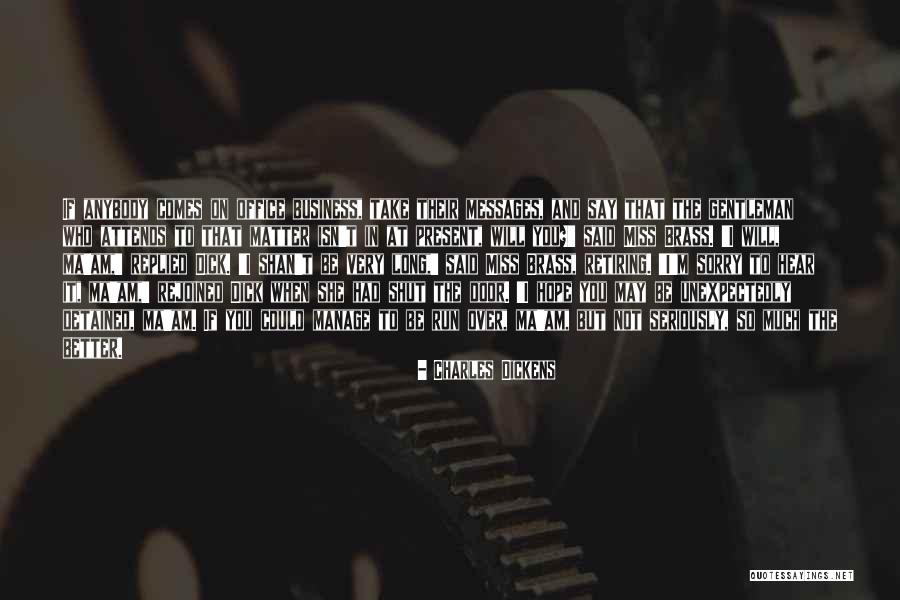 I May Not Say Much Quotes By Charles Dickens I May Not Say Much Quotes By Charles Dickens