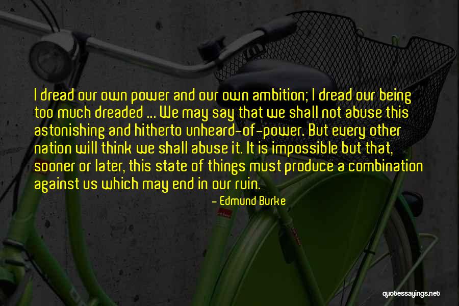 I May Not Say Much Quotes By Edmund Burke