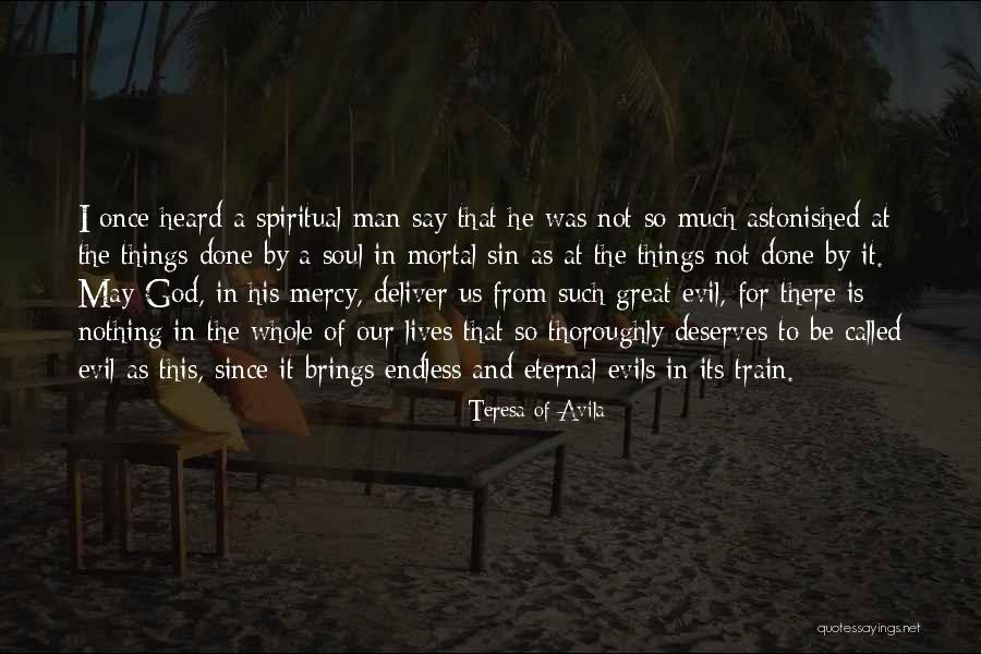 I May Not Say Much Quotes By Teresa Of Avila I May Not Say Much Quotes By Teresa Of Avila