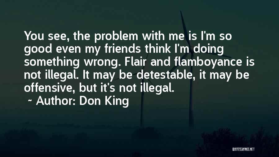 I May Not See You Quotes By Don King