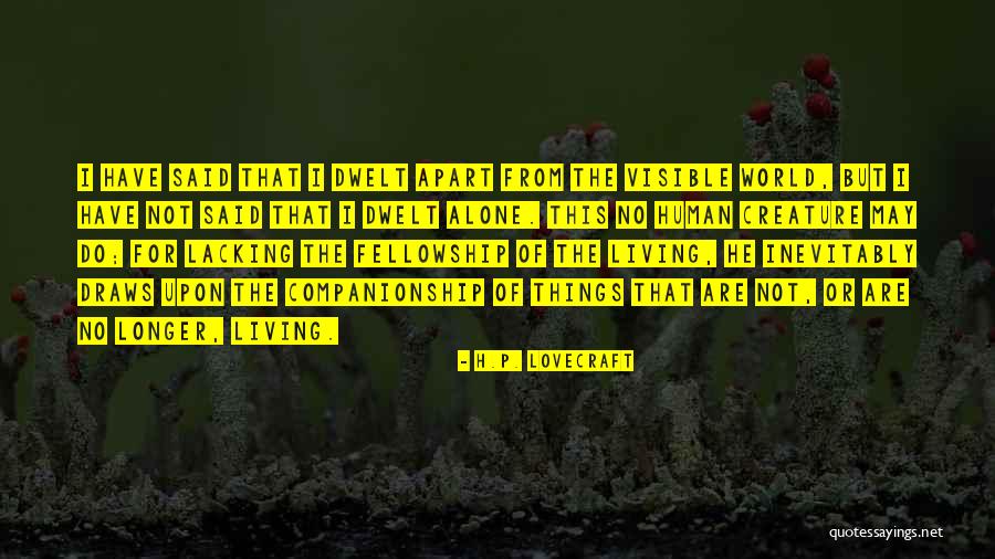 I May Or May Not Quotes By H.P. Lovecraft I May Or May Not Quotes By H.P. Lovecraft