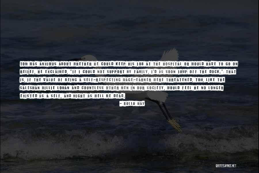 I May Or May Not Quotes By Rollo May I May Or May Not Quotes By Rollo May