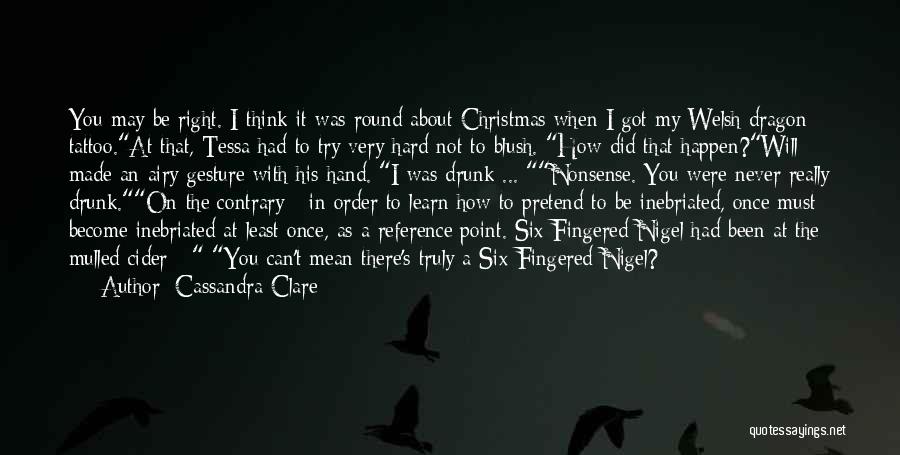 I May Pretend Quotes By Cassandra Clare