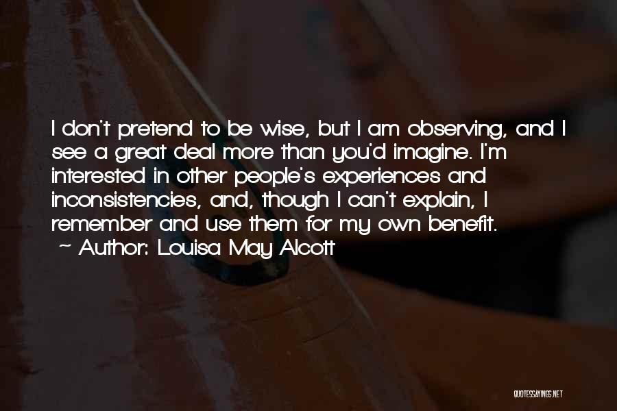 I May Pretend Quotes By Louisa May Alcott