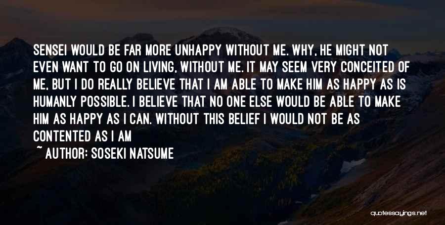 I May Seem Happy Quotes By Soseki Natsume