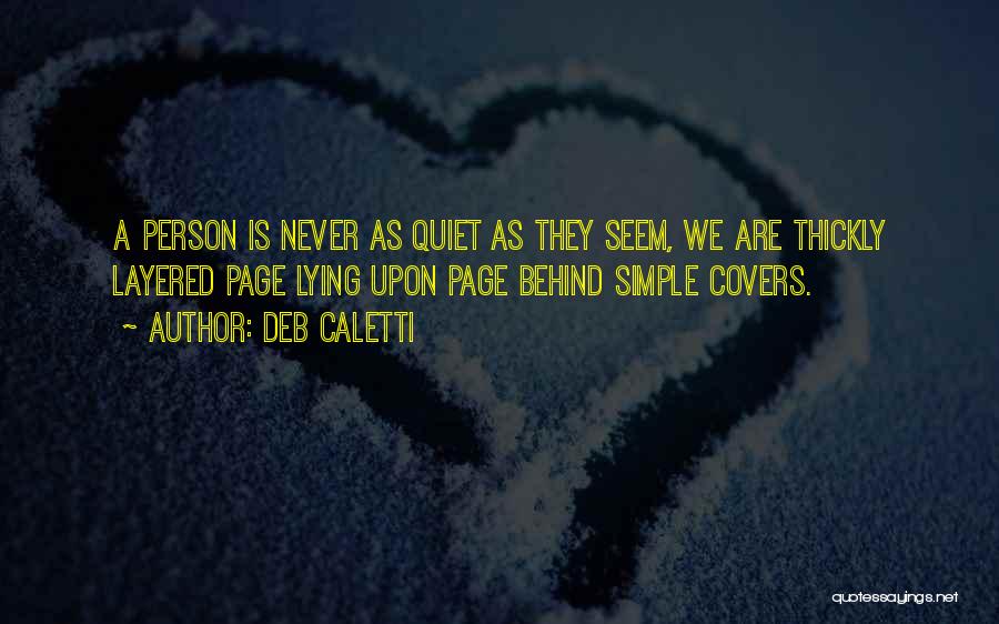 I May Seem Quiet Quotes By Deb Caletti