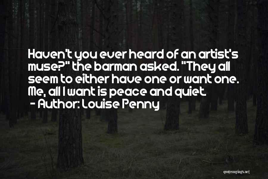 I May Seem Quiet Quotes By Louise Penny