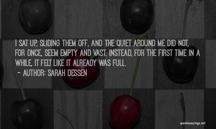 I May Seem Quiet Quotes By Sarah Dessen