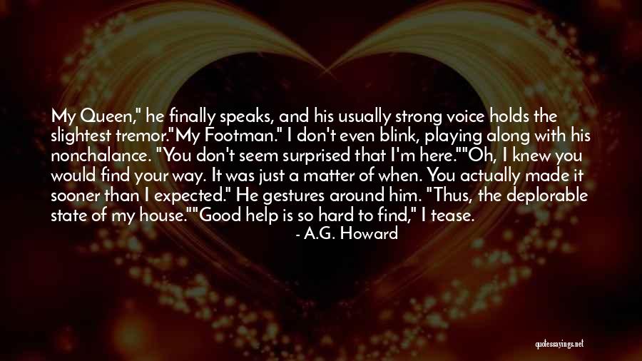 I May Seem Strong Quotes By A.G. Howard