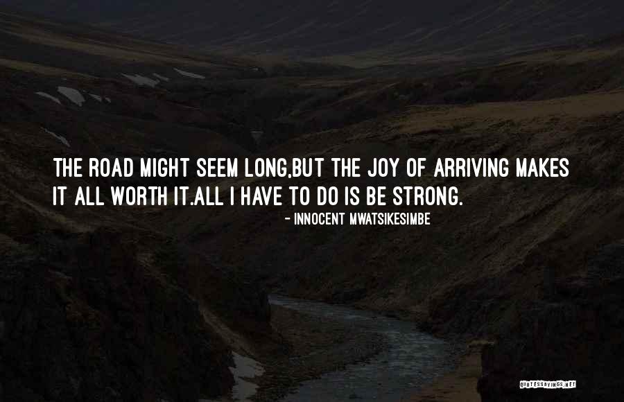 I May Seem Strong Quotes By Innocent Mwatsikesimbe