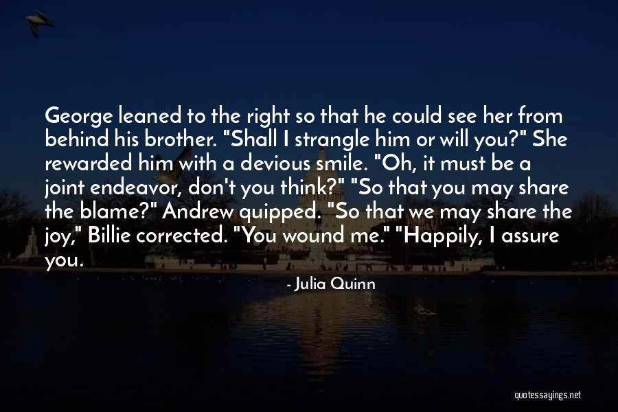 I May Smile Quotes By Julia Quinn I May Smile Quotes By Julia Quinn