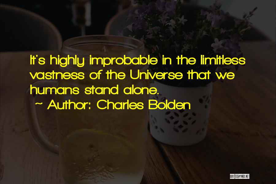 I May Stand Alone Quotes By Charles Bolden