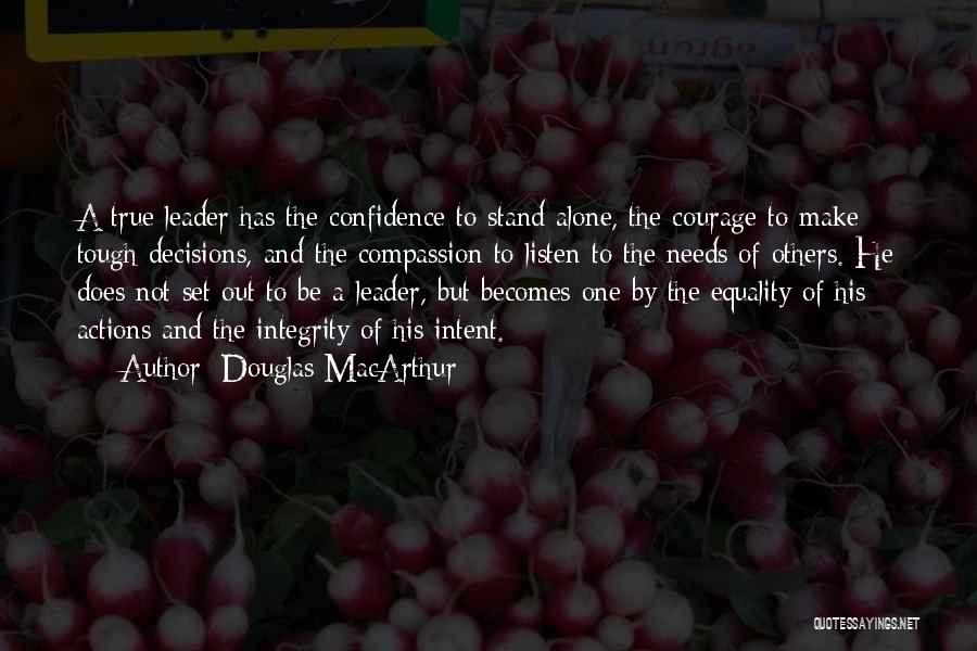 I May Stand Alone Quotes By Douglas MacArthur