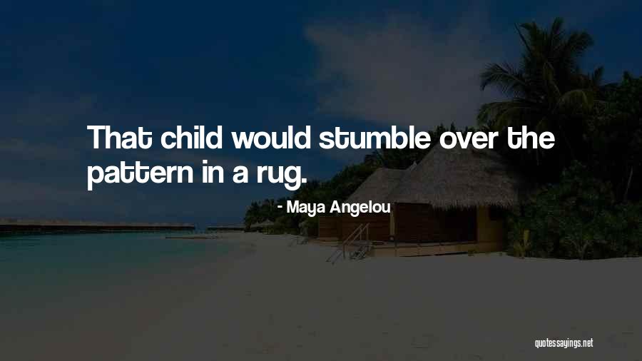 I May Stumble Quotes By Maya Angelou