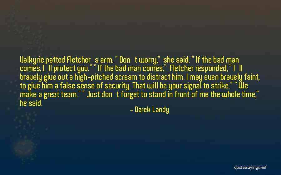 I May Worry Quotes By Derek Landy I May Worry Quotes By Derek Landy