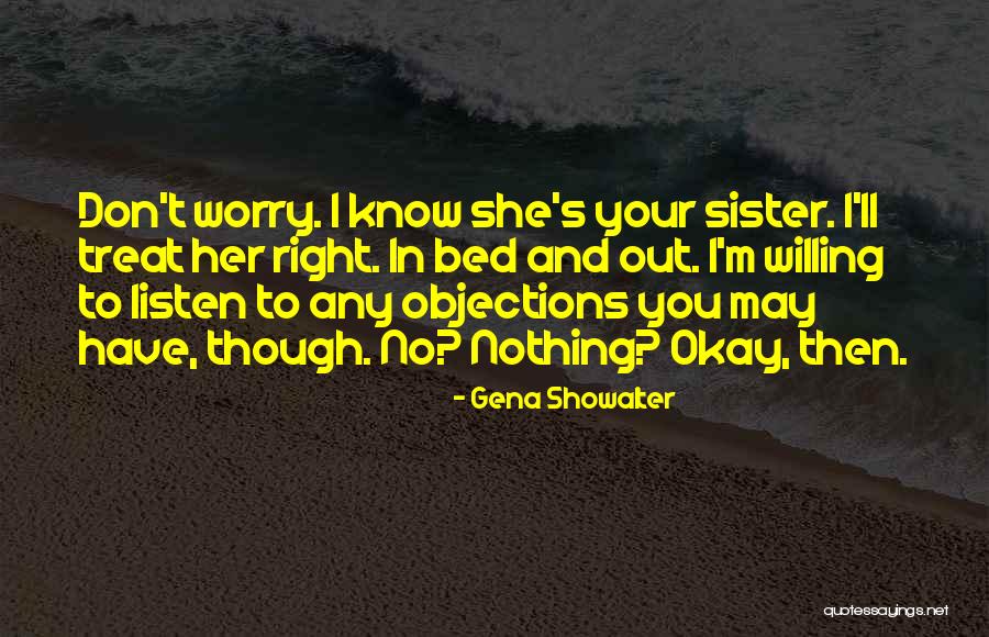 I May Worry Quotes By Gena Showalter