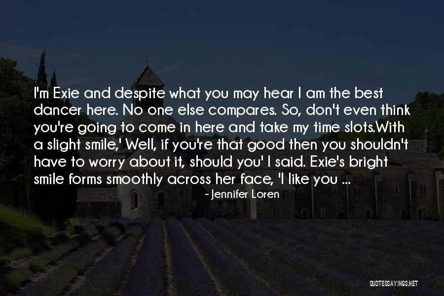 I May Worry Quotes By Jennifer Loren I May Worry Quotes By Jennifer Loren