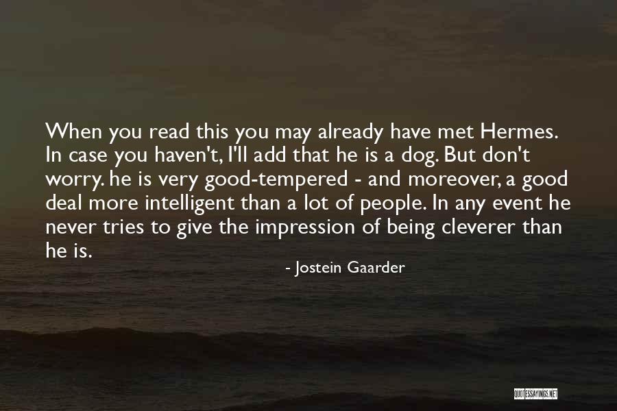 I May Worry Quotes By Jostein Gaarder