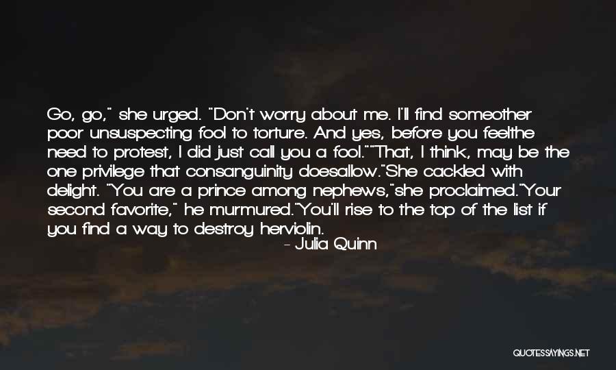 I May Worry Quotes By Julia Quinn I May Worry Quotes By Julia Quinn