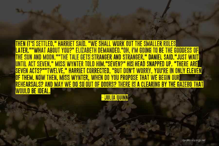 I May Worry Quotes By Julia Quinn I May Worry Quotes By Julia Quinn