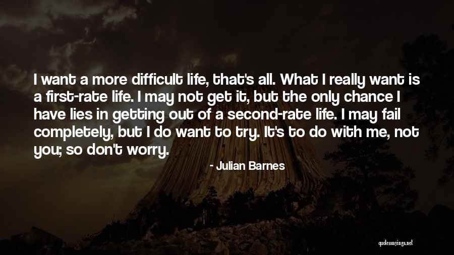 I May Worry Quotes By Julian Barnes