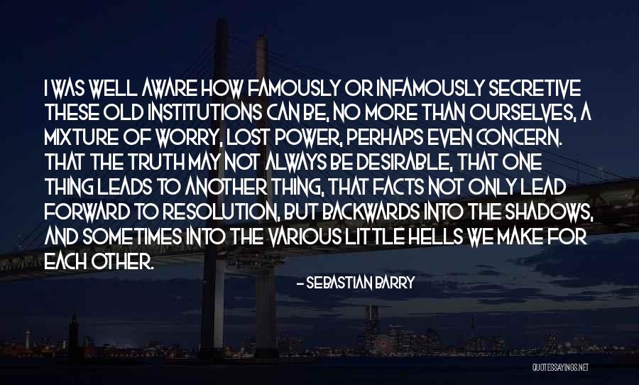I May Worry Quotes By Sebastian Barry I May Worry Quotes By Sebastian Barry