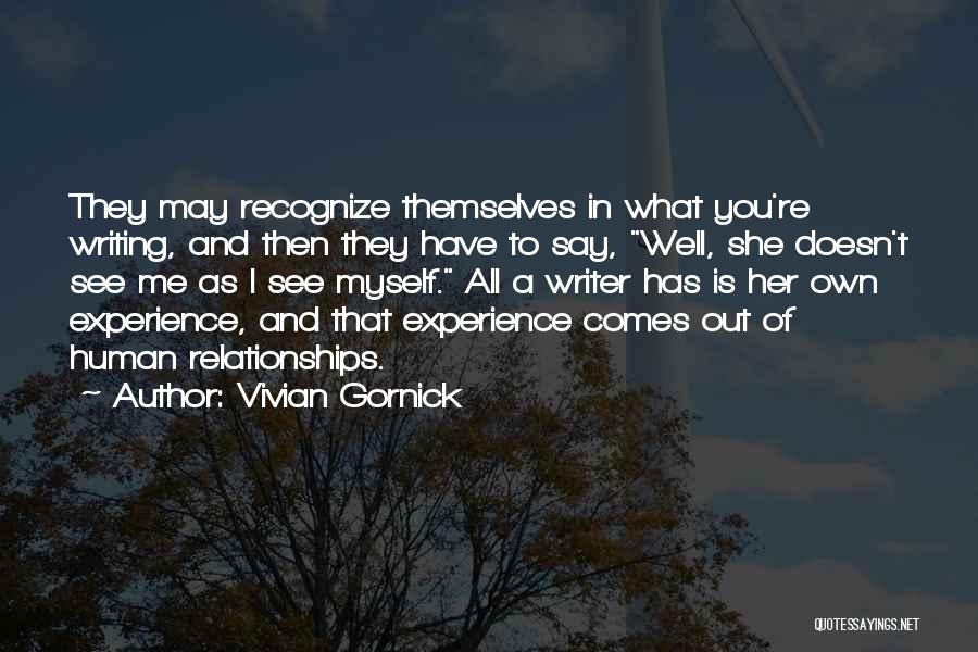 I Me And Myself Quotes By Vivian Gornick
