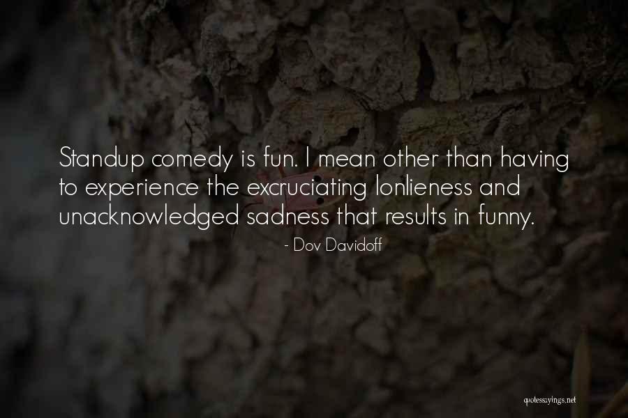 I Mean Funny Quotes By Dov Davidoff I Mean Funny Quotes By Dov Davidoff