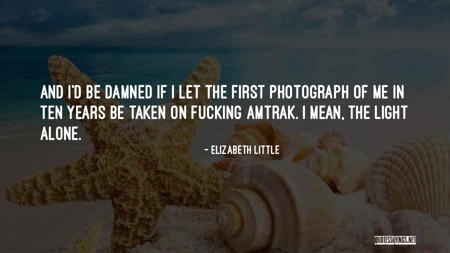 I Mean Funny Quotes By Elizabeth Little I Mean Funny Quotes By Elizabeth Little