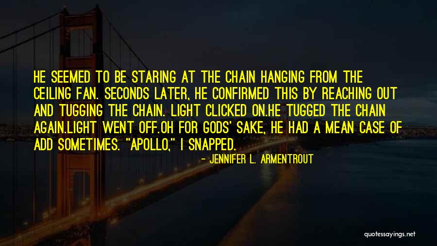 I Mean Funny Quotes By Jennifer L. Armentrout I Mean Funny Quotes By Jennifer L. Armentrout