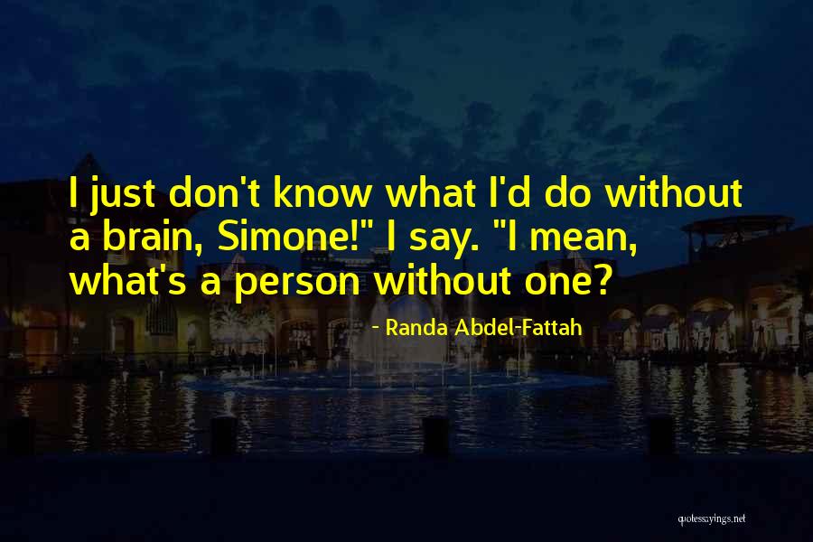 I Mean Funny Quotes By Randa Abdel-Fattah I Mean Funny Quotes By Randa Abdel-Fattah