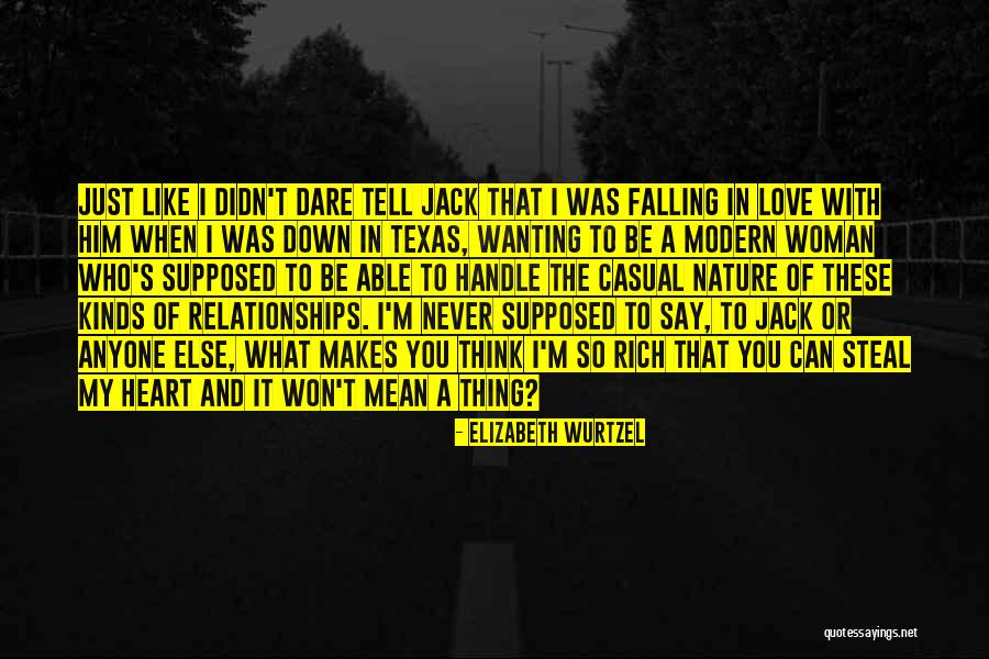 I Mean It When I Say I Love You Quotes By Elizabeth Wurtzel I Mean It When I Say I Love You Quotes By Elizabeth Wurtzel