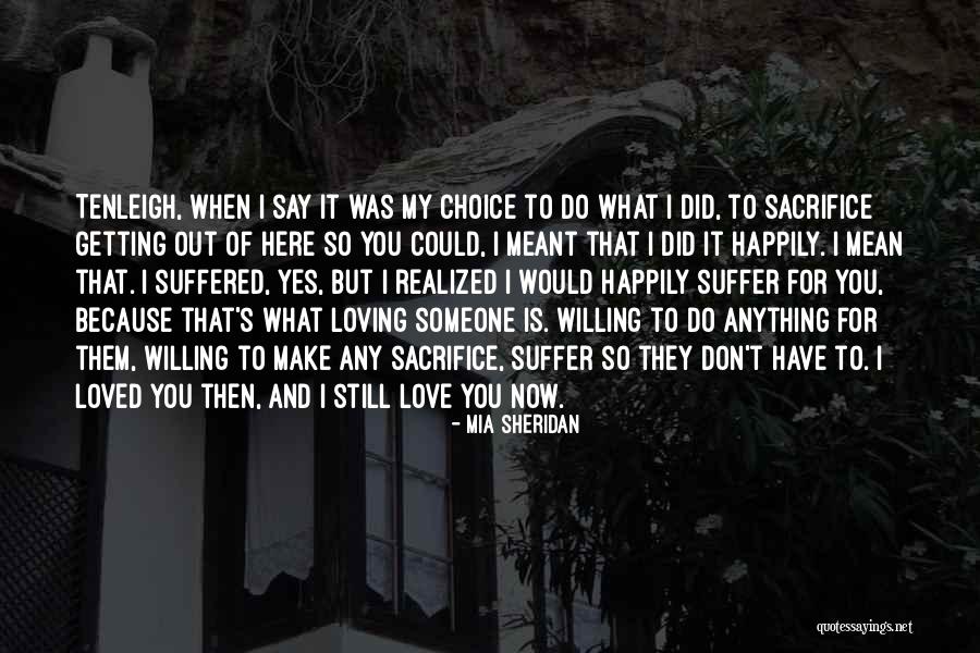I Mean It When I Say I Love You Quotes By Mia Sheridan I Mean It When I Say I Love You Quotes By Mia Sheridan
