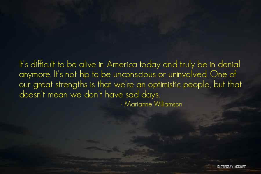 I Mean Nothing To You Anymore Quotes By Marianne Williamson I Mean Nothing To You Anymore Quotes By Marianne Williamson