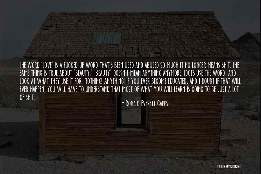 I Mean Nothing To You Anymore Quotes By Ronald Everett Capps I Mean Nothing To You Anymore Quotes By Ronald Everett Capps