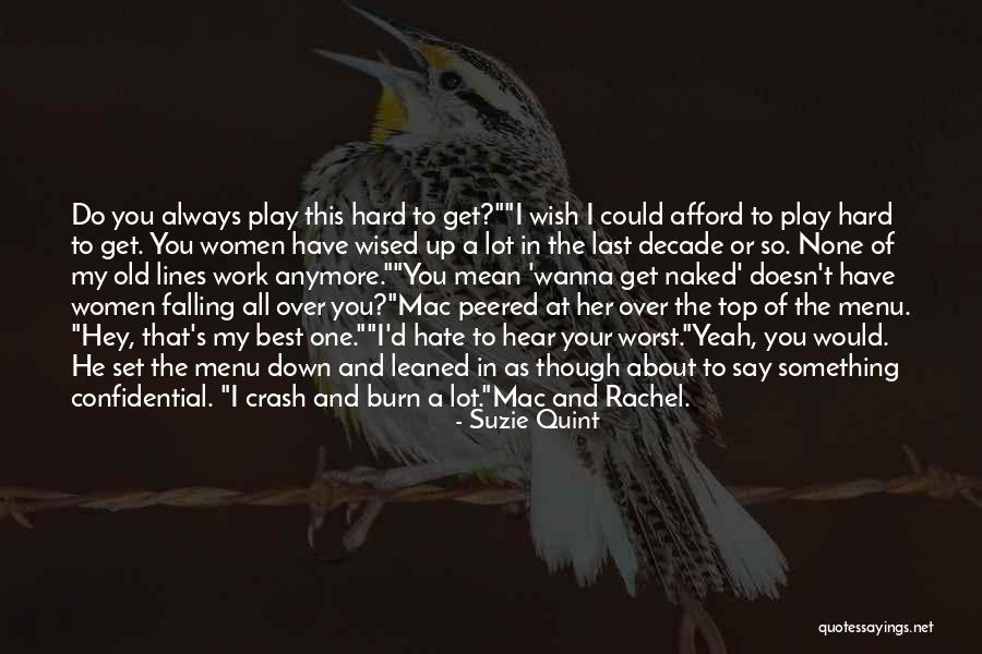 I Mean Nothing To You Anymore Quotes By Suzie Quint I Mean Nothing To You Anymore Quotes By Suzie Quint