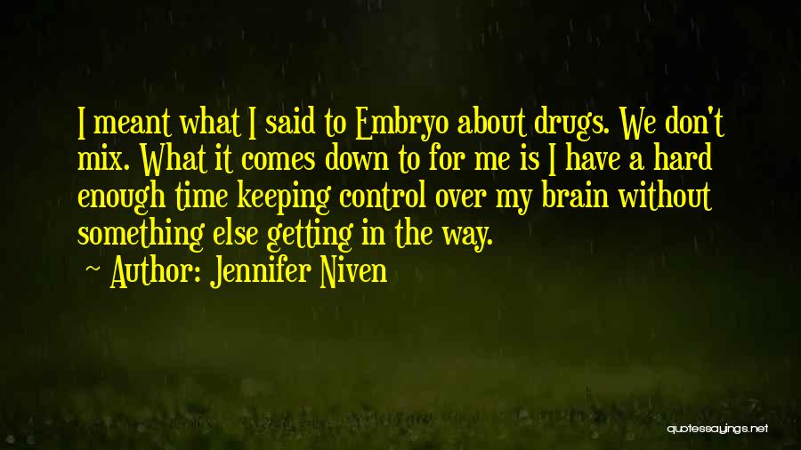 I Meant What I Said Quotes By Jennifer Niven