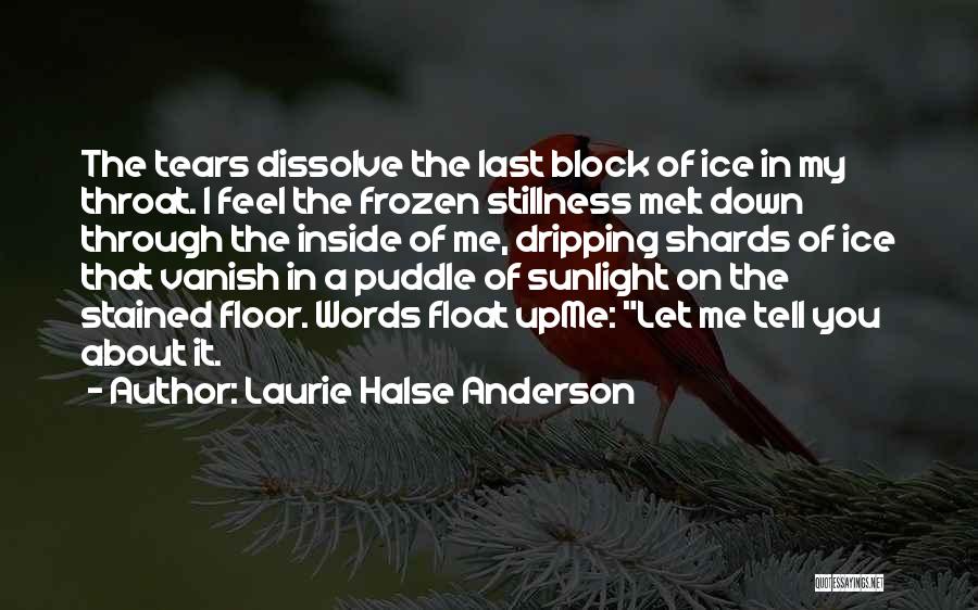 I Melt Inside Quotes By Laurie Halse Anderson