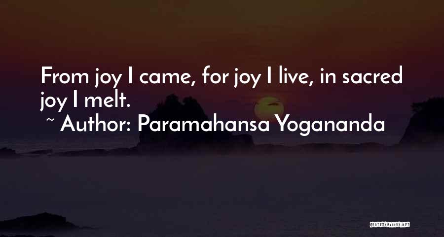 I Melt Quotes By Paramahansa Yogananda