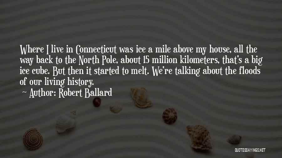 I Melt Quotes By Robert Ballard