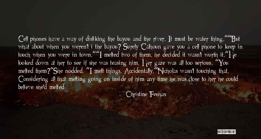 I Melt When I See You Quotes By Christine Feehan