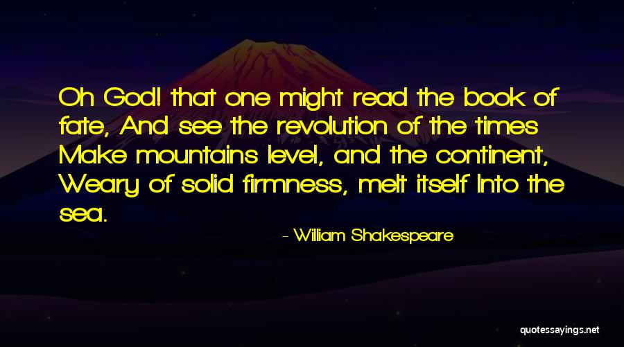 I Melt When I See You Quotes By William Shakespeare